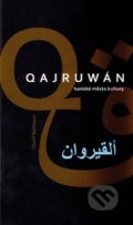 Qajruwán - Charif Bahbouh, Dar Ibn Rushd, 2010