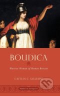 Kniha: Boudica (Caitlin C. Gillespie). Oxford University Press, 2018