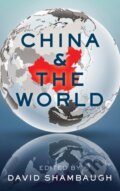 Kniha: China and the World (David Shambaugh). Oxford University Press, 2020
