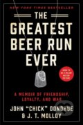 Kniha: Greatest Beer Run Ever (J. T. Molloy a John "Chick" Donohue). , 2021