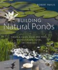 Kniha: Building Natural Ponds (Robert Pavlis). New Society, 2017