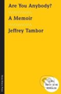 Kniha: Are You Anybody? (Jeffrey Tambor). Three Rivers Press, 2018
