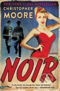 Kniha: Noir (Christopher Moore). , 2019