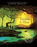 Kniha: Tumble & Blue (Cassie Beasley). Listening Library, 2017
