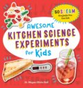 Kniha: Awesome Kitchen Science Experiments for Kids (Megan Olivia a Dr. Hall). Callisto Kids, 2020