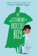 Kniha: The Astounding Broccoli Boy (Frank Cottrell Boyce). , 2017