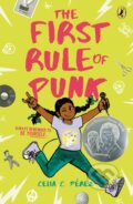 Kniha: First Rule Of Punk (Celia C. Pérez). G P Putnam's Sons, 2018