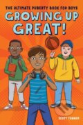 Kniha: Growing Up Great! (Scott Todnem). Callisto Kids, 2019