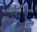 Kniha: Night the Forest Came to Town (Charles Ghigna). , 2018