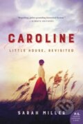 Kniha: Caroline (Sarah Miller). , 2018