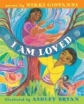 Kniha: I Am Loved (Nikki Giovanni). , 2018