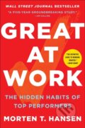 Kniha: Great at Work (Morten T. Hansen). Simon & Schuster, 2019