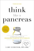 Kniha: Think Like a Pancreas (Gary Scheiner, MS a CDCES). , 2020