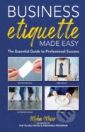 Kniha: Business Etiquette Made Easy (Myka Meier). Skyhorse, 2020