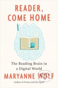 Kniha: Reader, Come Home (Maryanne Wolf). HarperCollins, 2019