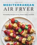 Kniha: Mediterranean Air Fryer (Katie Hale). Rockridge, 2020