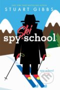 Kniha: Spy Ski School (Stuart Gibbs). Simon & Schuster Books for Young Readers, 2017
