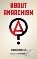 Kniha: About Anarchism (Natasha Walter a Nicolas Walter). PM, 2019