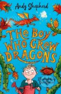 Kniha: The Boy Who Grew Dragons (Andy Shepherd). , 2020
