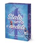 Kniha: Stalo se to v neděli (Tracy Wolff). Baronet, 2026