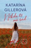 Kniha: Někdo tě má rád (Katarína Gillerová). Motto, 2026