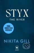 Kniha: Styx: The River (Nikita Gill). Simon & Schuster, 2026