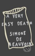Kniha: A Very Easy Death (Simone de Beauvoir). , 1985