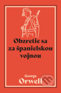 Kniha: Obzretie sa za španielskou vojnou (George Orwell). Premedia, 2026
