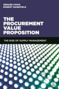 Kniha: The Procurement Value Proposition (Gerard Chick a Robert Handfield). Kogan Page, 2014
