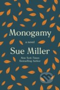 Kniha: Monogamy (Sue Miller). HarperCollins, 2020