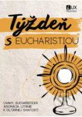 Kniha: Týždeň s Eucharistiou (Andrej Ondrejka). TV LUX, 2026