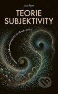 Kniha: Teorie subjektivity (Jan Štern). , 2026