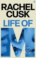 Kniha: Life of M, Rachel Cusk (Rachel Cusk). Faber and Faber, 2026