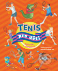 Kniha: Tenis pro děti (Alberto Bertolazzi). Slovart, 2026