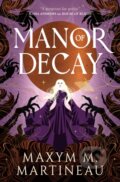Kniha: Manor of Decay (Maxym M. Martineau). Titan Books, 2026