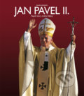Jan Pavel II. - Papež, který změnil dějiny - Gianni Giansanti, Slovart CZ, 2014