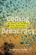 Kniha: Coding Democracy (Cory Doctorow a Maureen Webb). MIT Press, 2021