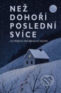 Kniha: Než dohoří poslední svíce (Autorský kolektiv). Golden Dog, 2026