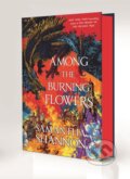 Kniha: The Among the Burning Flowers, 2025