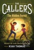 Kniha: The Callers: The Hidden Forest (Kiah Thomas). Chronicle Books, 2026