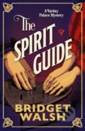Kniha: The Spirit Guide (Bridget Walsh). Pushkin, 2026