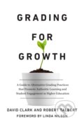 Kniha: Grading for Growth (David Clark a Robert Talbert). Routledge, 2023