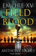 Kniha: Empire XV: Field of Blood (Anthony Riches). Hodder and Stoughton, 2026
