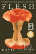 Kniha: Flesh (David Szalay). Scribner, 2026