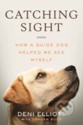 Kniha: Catching Sight (Deni Elliott a Graham Buck). Beacon Press, 2026