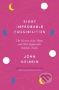Kniha: Eight Improbable Possibilities (John Gribbin). Icon Books, 2023