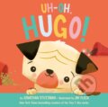 Kniha: Uh-Oh, Hugo! (Jonathan Stutzman). Flamingo, 2026