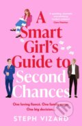 Kniha: Smart Girl''s Guide to Second Chances (Steph Vizard). Aria, 2026