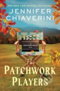 Kniha: The Patchwork Players (Jennifer Chiaverini). William Morrow, 2026