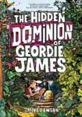 Kniha: The Hidden Dominion of Geordie James (Mike Dawson). , 2026